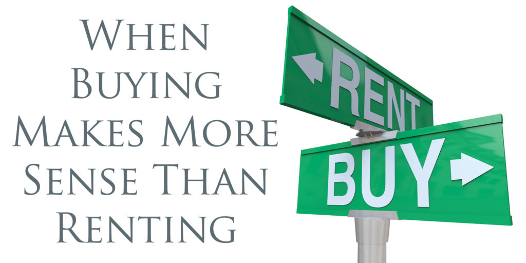 When Buying Makes More Sense Than Renting