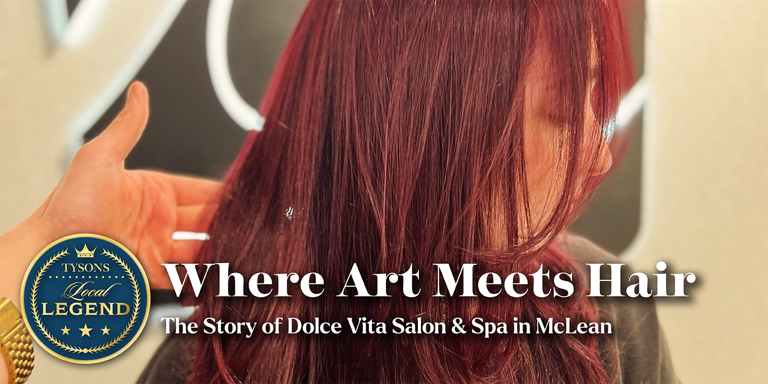 Where Art Meets Hair: The Story of Dolce Vita Salon & Spa in McLean